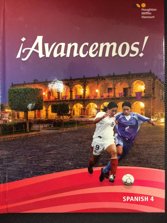 ¡avancemos!: Student Edition Level 4 2018 [Hardcover] Houghton Mifflin Harcourt