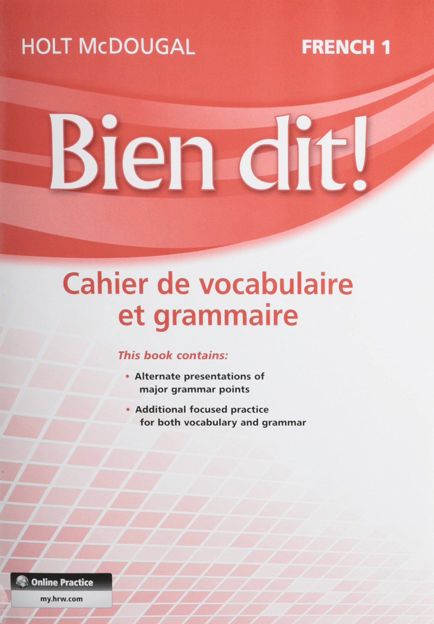 Bien Dit!: Vocabulary and Grammar Workbook Student Edition Level 1a/1b/1 Harwood, Dianne