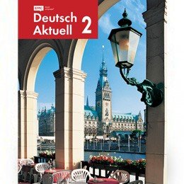 DEUTSCH AKTUELL 2 [Hardcover] Wolf Kraft