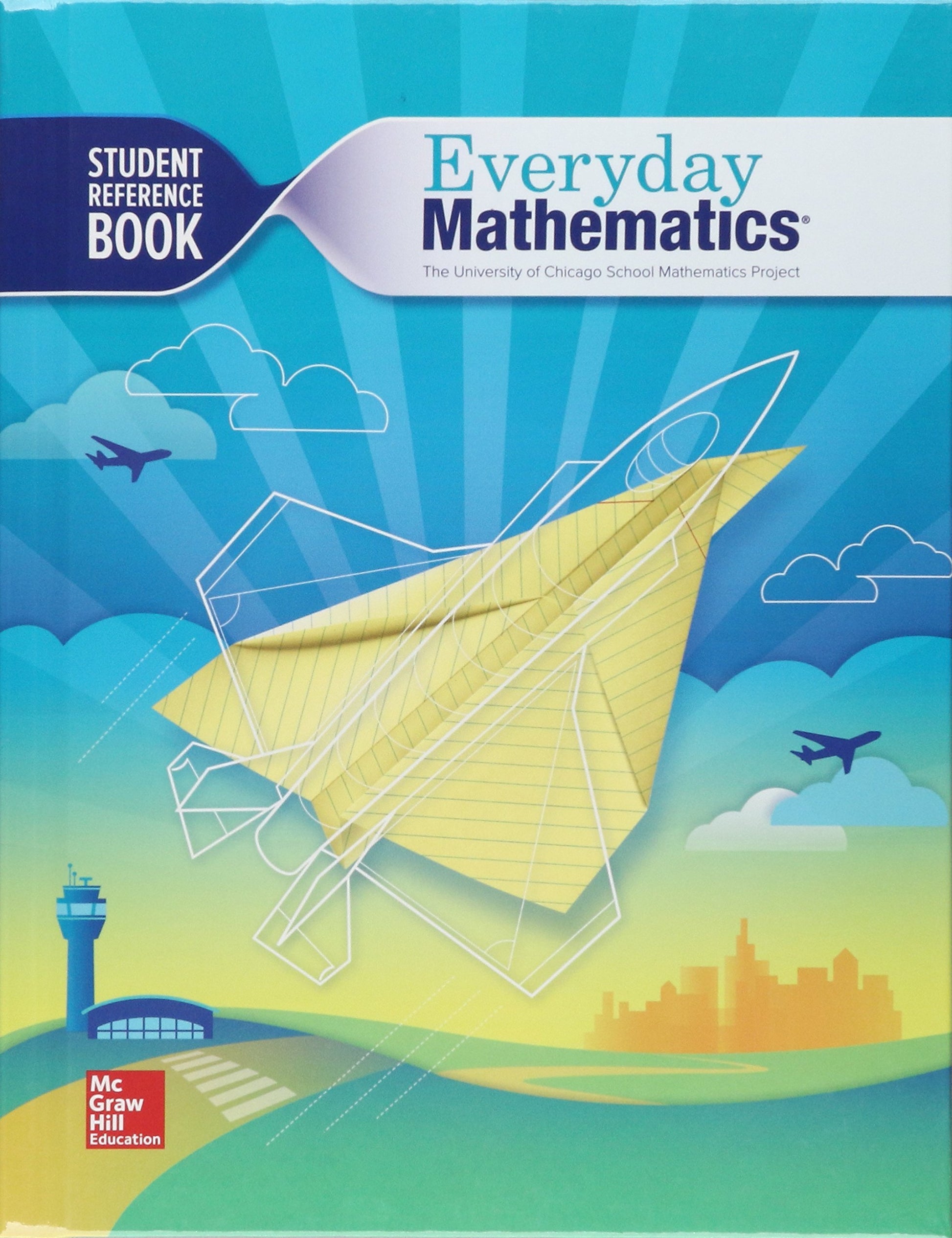Everyday Mathematics 4, Grade 5, Student Reference Book (EVERYDAY MATH) [Paperback] McGraw Hill