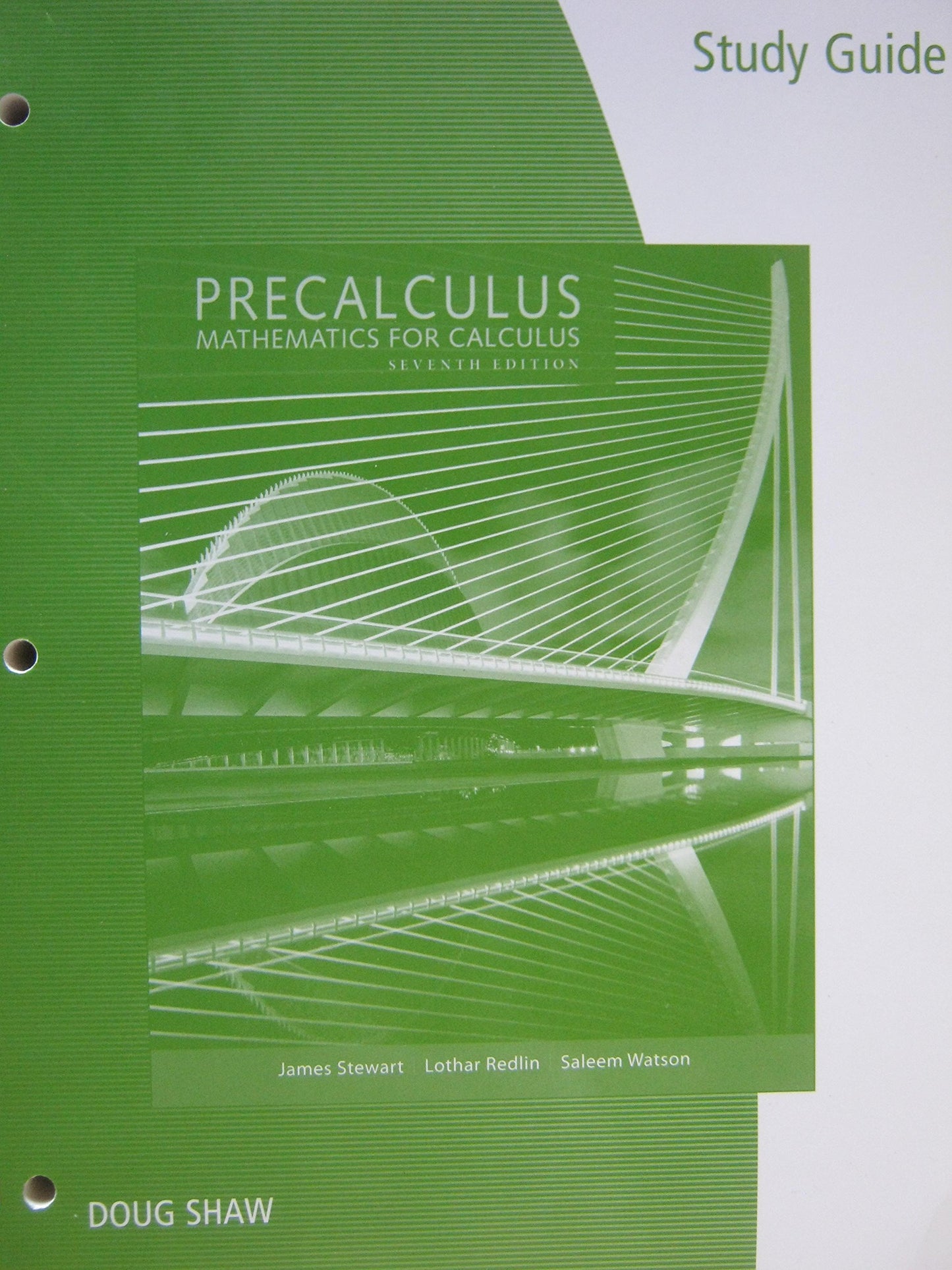 Precalculus: Mathematics for Calculus Seventh Edition Study Guide [Paperback] Doug Shaw