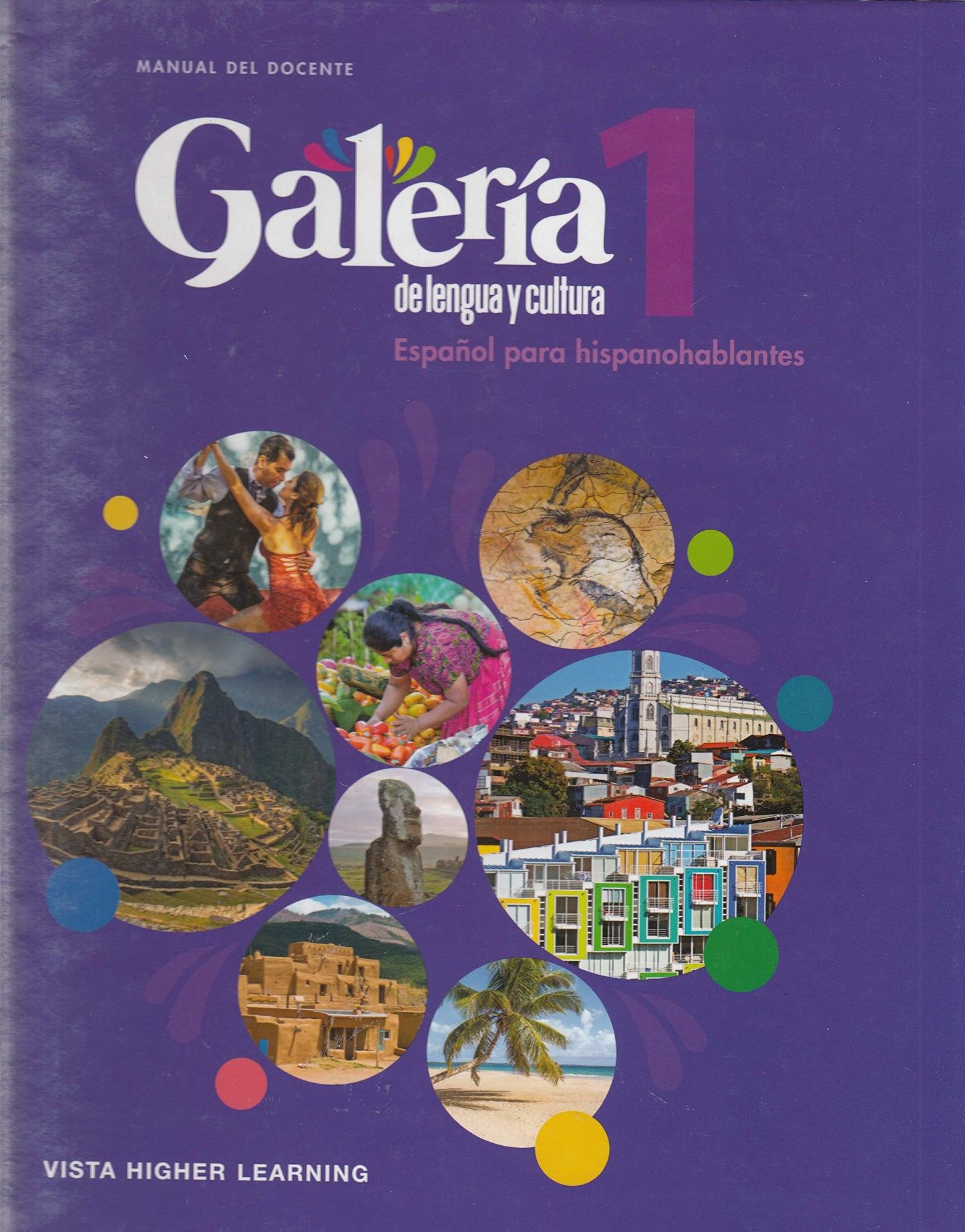 Galeria 1: de lengua y cultura (Espanola para hispanohablantes) Manual Del Docente [Hardcover] Santillana