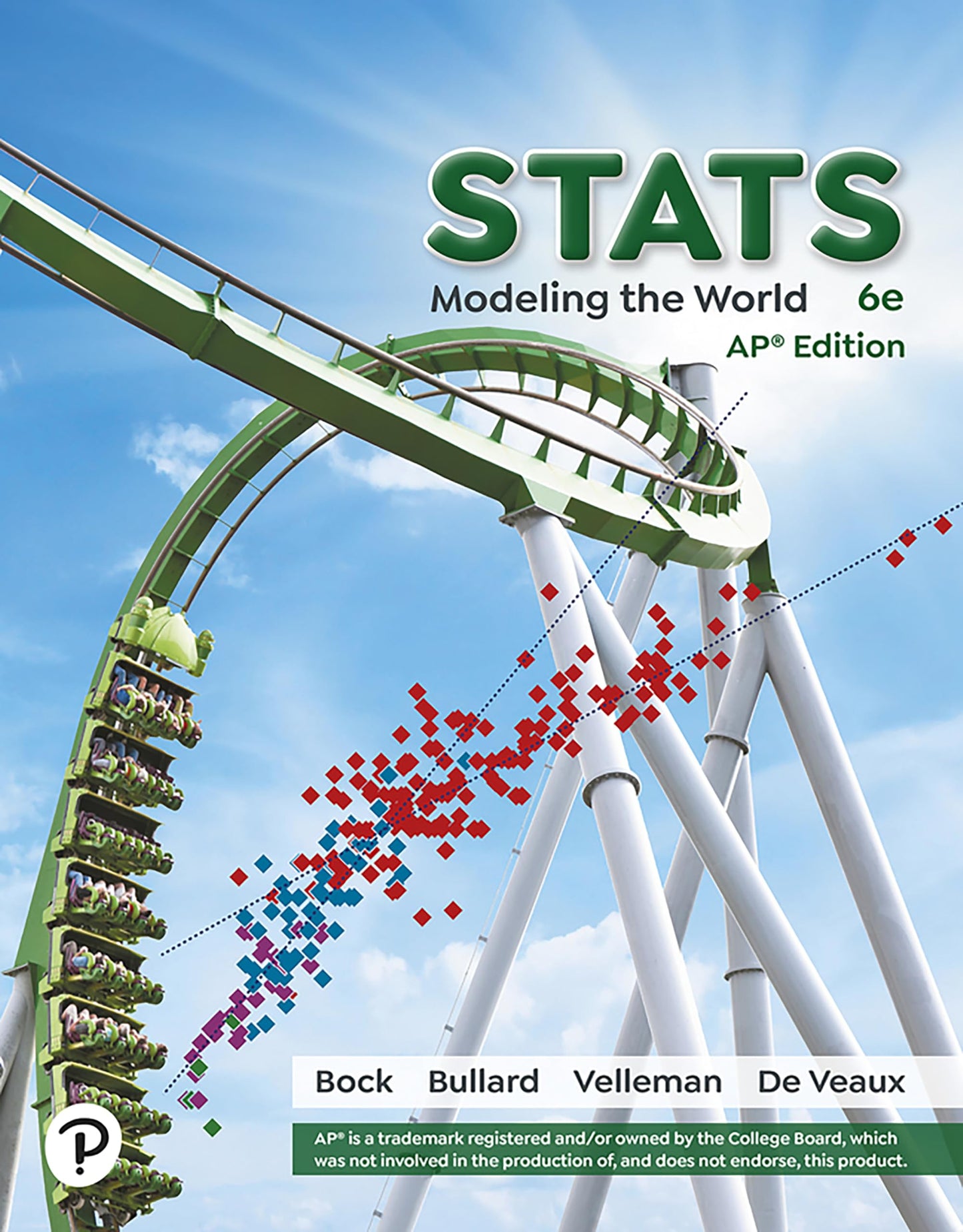 Stats: Modeling the World, Student Textbook, AP Edition, 6th Edition, c. 2023, 9780137833634, 0137833636 [Hardcover] unknown author