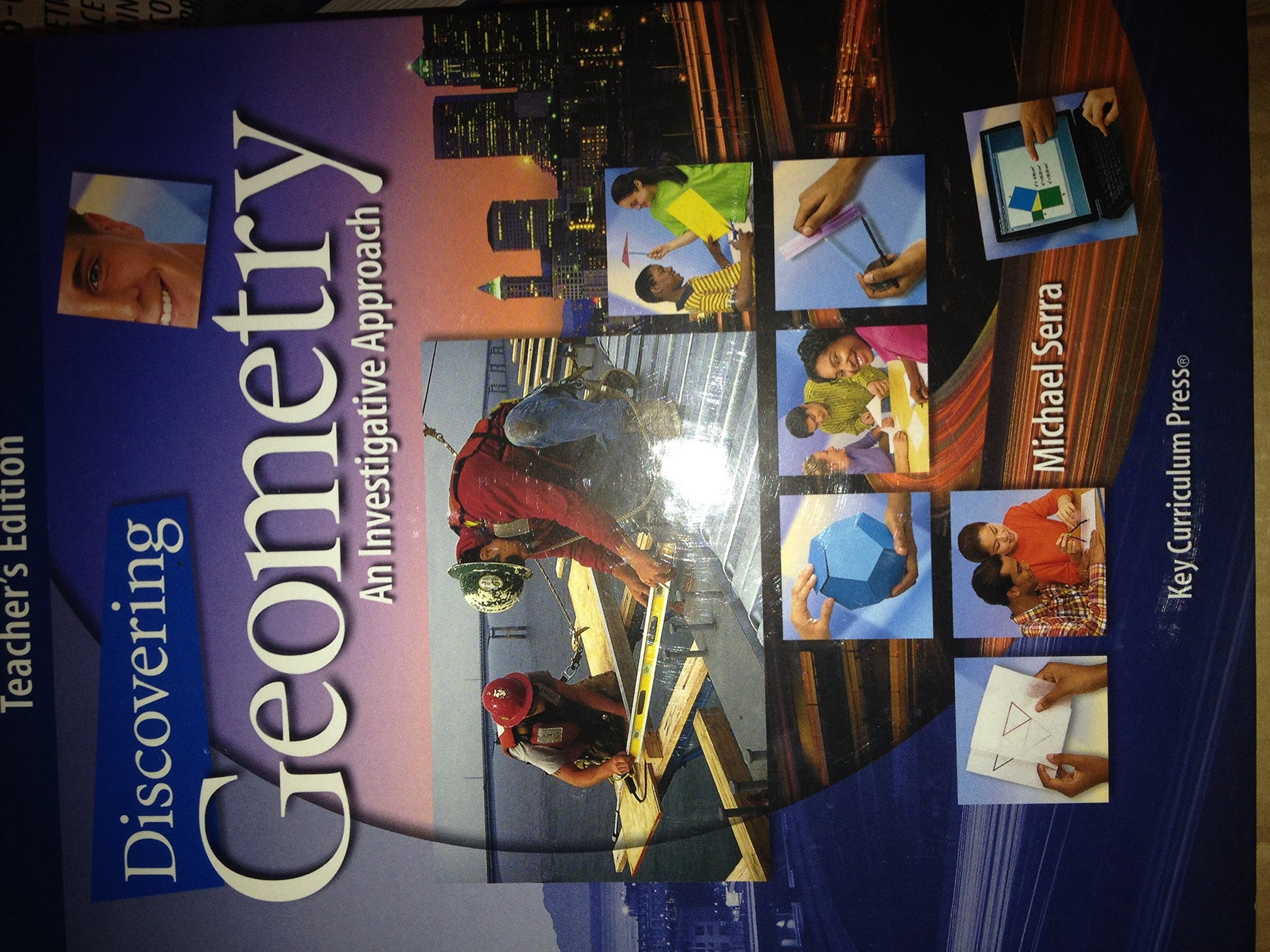 Discovering Geometry: Teachers Edition [Hardcover] Serra, Michael