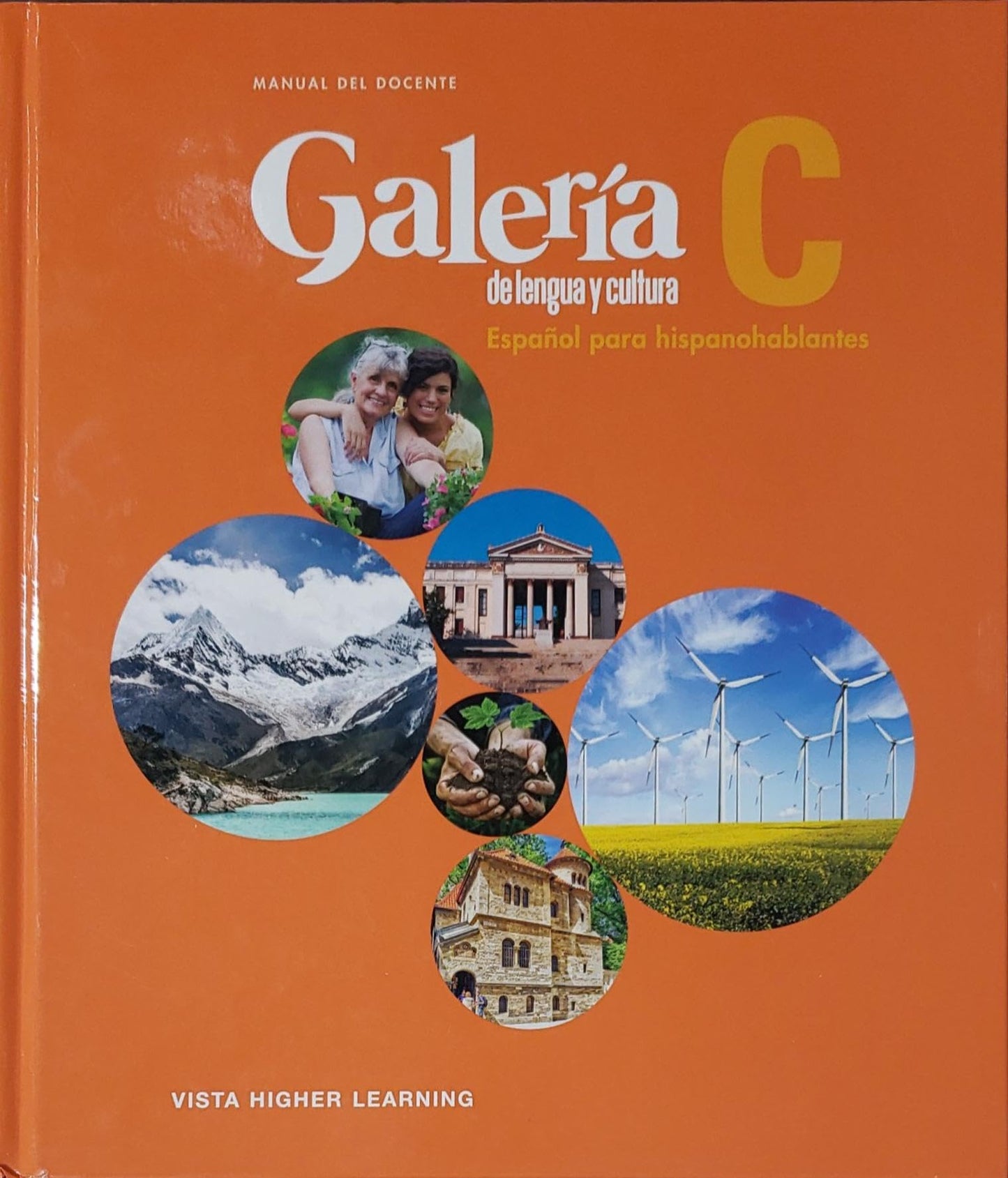 Galeria, de Lengua y Cultura, Espanol para Hispanohablantes, Level C, Manual del Docente, c.2020, 9781543324266, 1543324266 [Hardcover] unknown author
