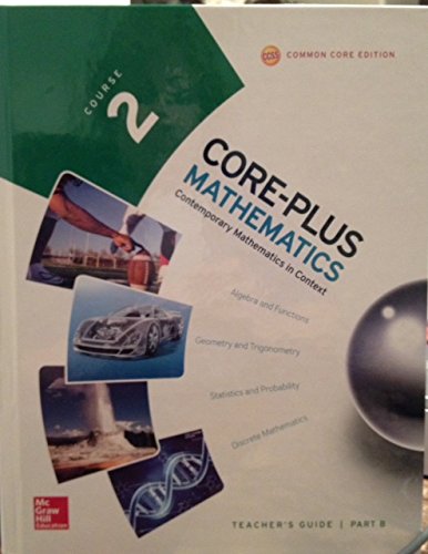 Core-Plus Mathematics, Course 2 Teacher\'s Guide Part B [Unknown Binding] Christian R Hirsch, James T Fey, Eric W Hart, Harold L Schoen, Ann E Watkins
