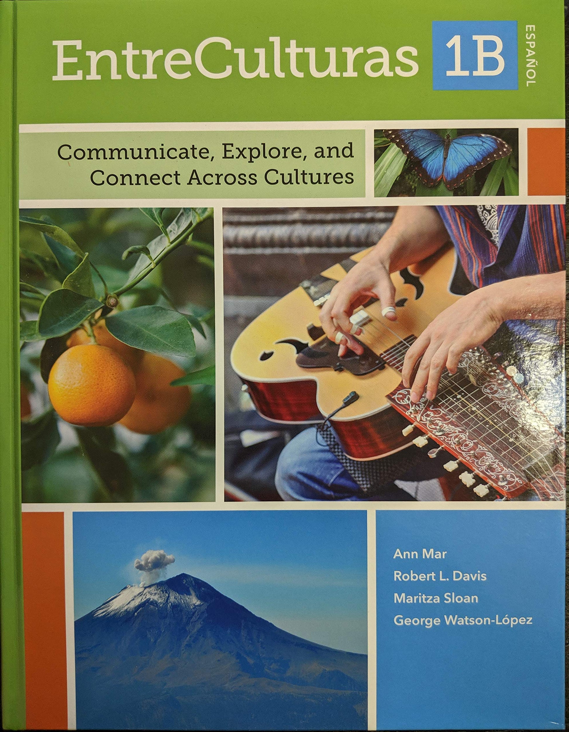 EntreCulturas 1B Espanol: Communicate, Explore, and Connect Across Cultures, c. 2019, 9781641590280, 1641590289 [Hardcover] Wayside Publishing