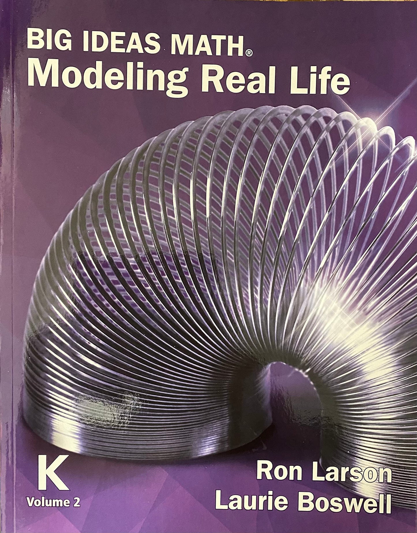 Big Ideas Math: Modeling Real Life (2022) - Grade K Student Edition Volume 2 [Paperback] Ron Larson