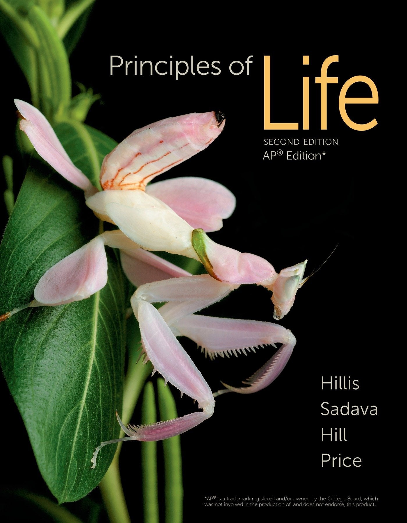 Principles of Life: for the AP® Course [Hardcover] Hillis, David; Sadava, David; Hill, Richard and Price, Mary