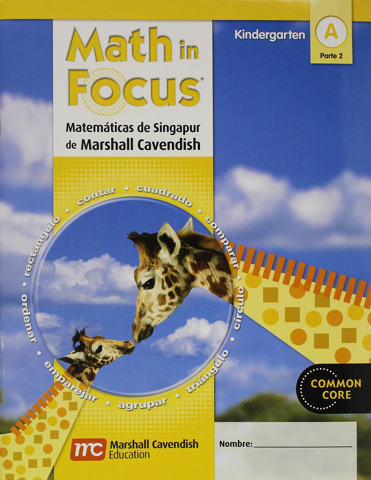 Student Edition Grade K 2012: Book A, Part 2 (Math in Focus: Singapore Math, Spanish) (Spanish Edition) [Paperback] Houghton Mifflin Harcourt