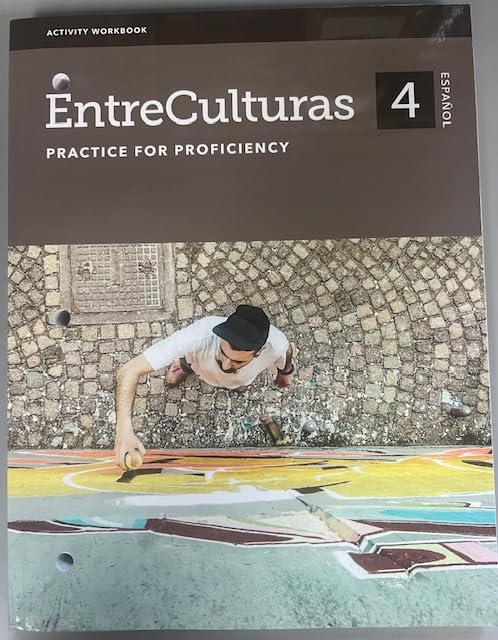 EntreCulturas 4 - Practice for Proficiency - Activity Workbook - Español [Workbook] Wayside Publishing
