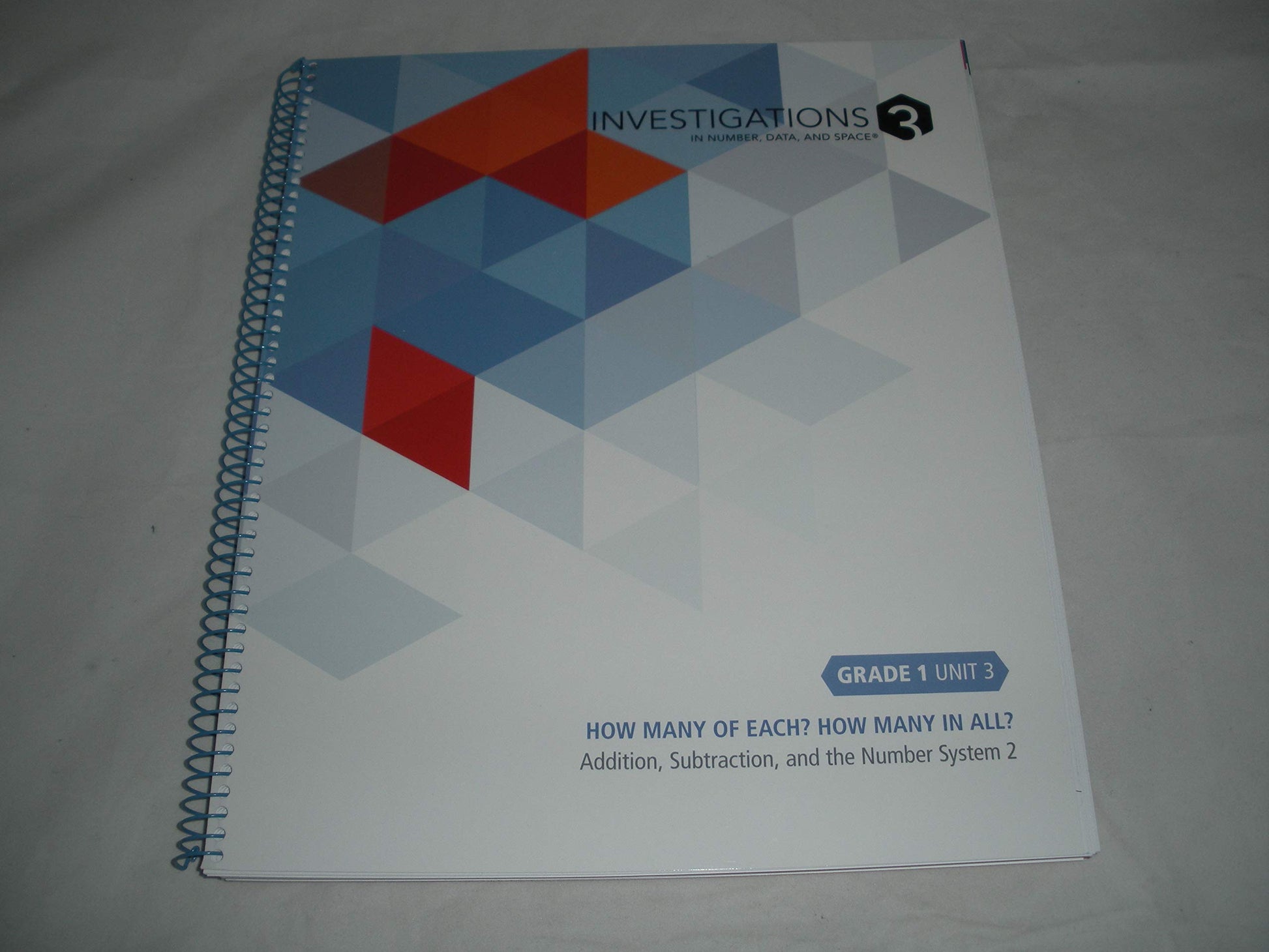Investigations 3 in Number, Data, and Space Grade 1 Unit 3 How Many of Each? How Many in All? [Spiral-bound] Pearson