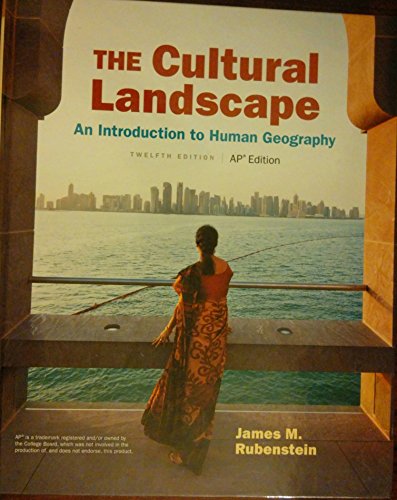 The Cultural Landscape: An Introduction to Human Geography AP Edition [Hardcover] James M. Rubenstein