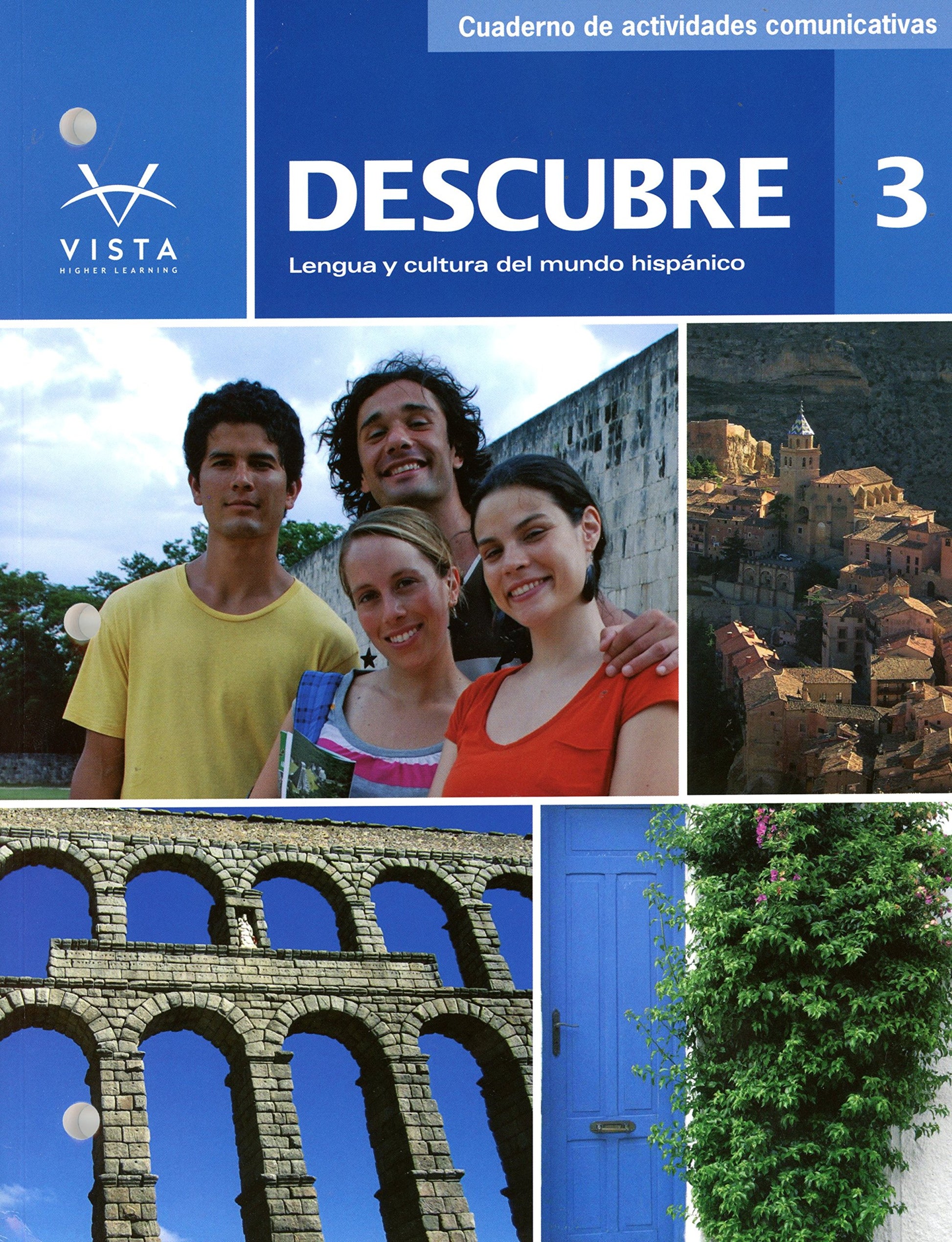 Descubre: Lengua y Cultura del mundo Hispanico, Level 3, Cuaderno de Actividades Comunicativas VHL