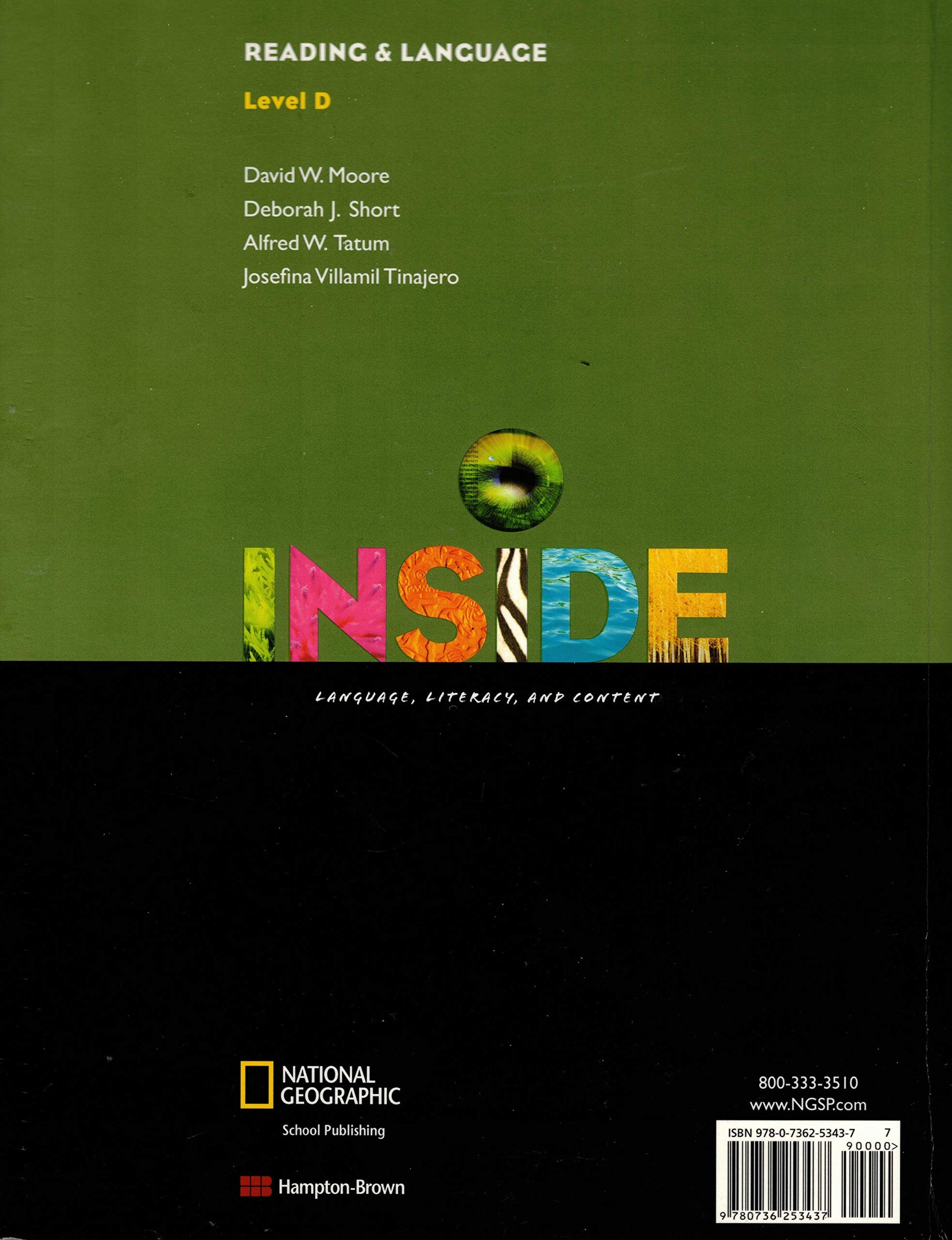 Inside D: Reading & Language Student Book (Inside, Legacy) Moore, David W; Short, Deborah J; Tatum, Alfred W; Tinajero, Josefina Villamil and Bernabei, Gretchen