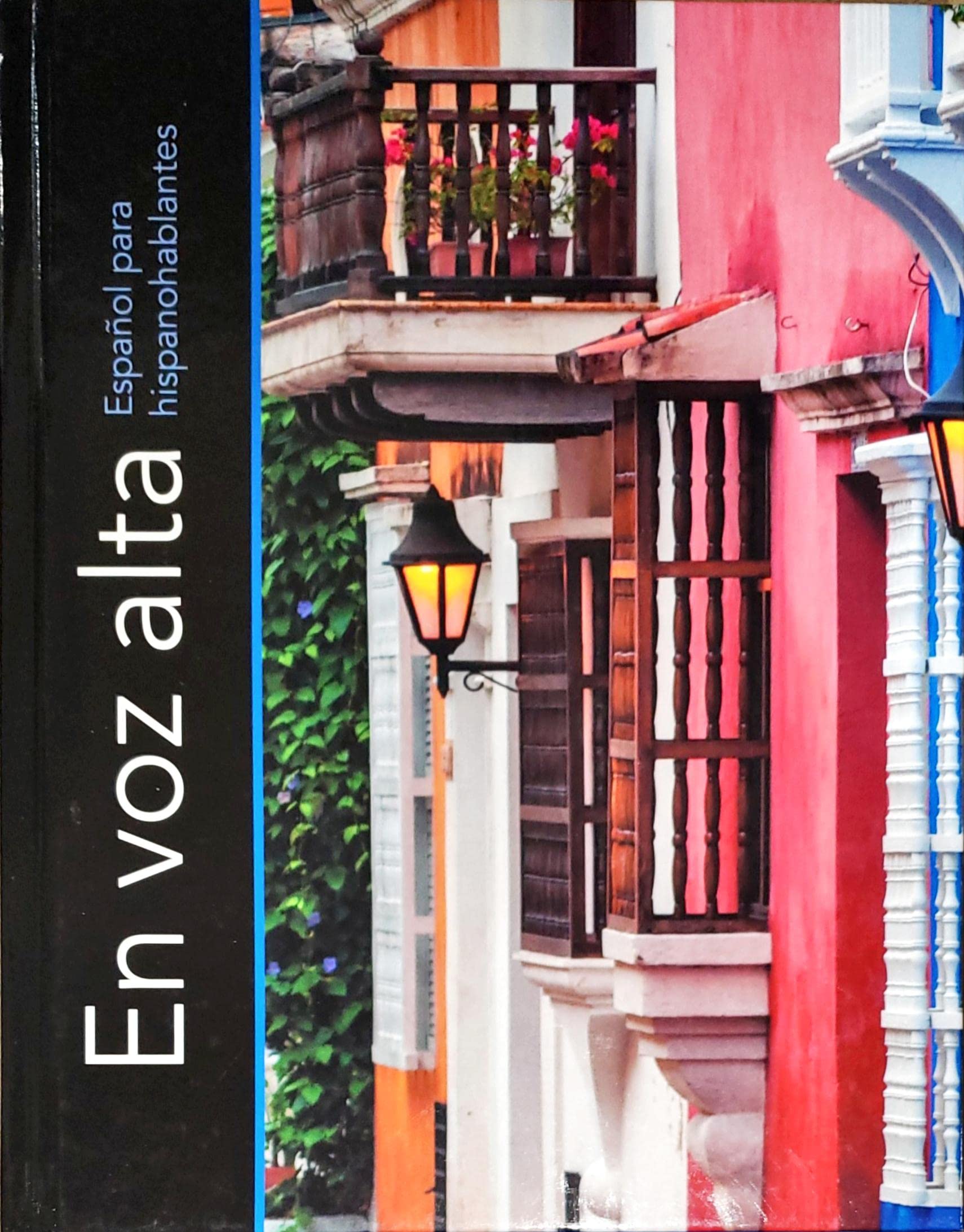 En Voz ALta, Espanol Para Hispanohablantes, c.2022, 9781684598298, 168459829X [Hardcover] Carmen Herrera