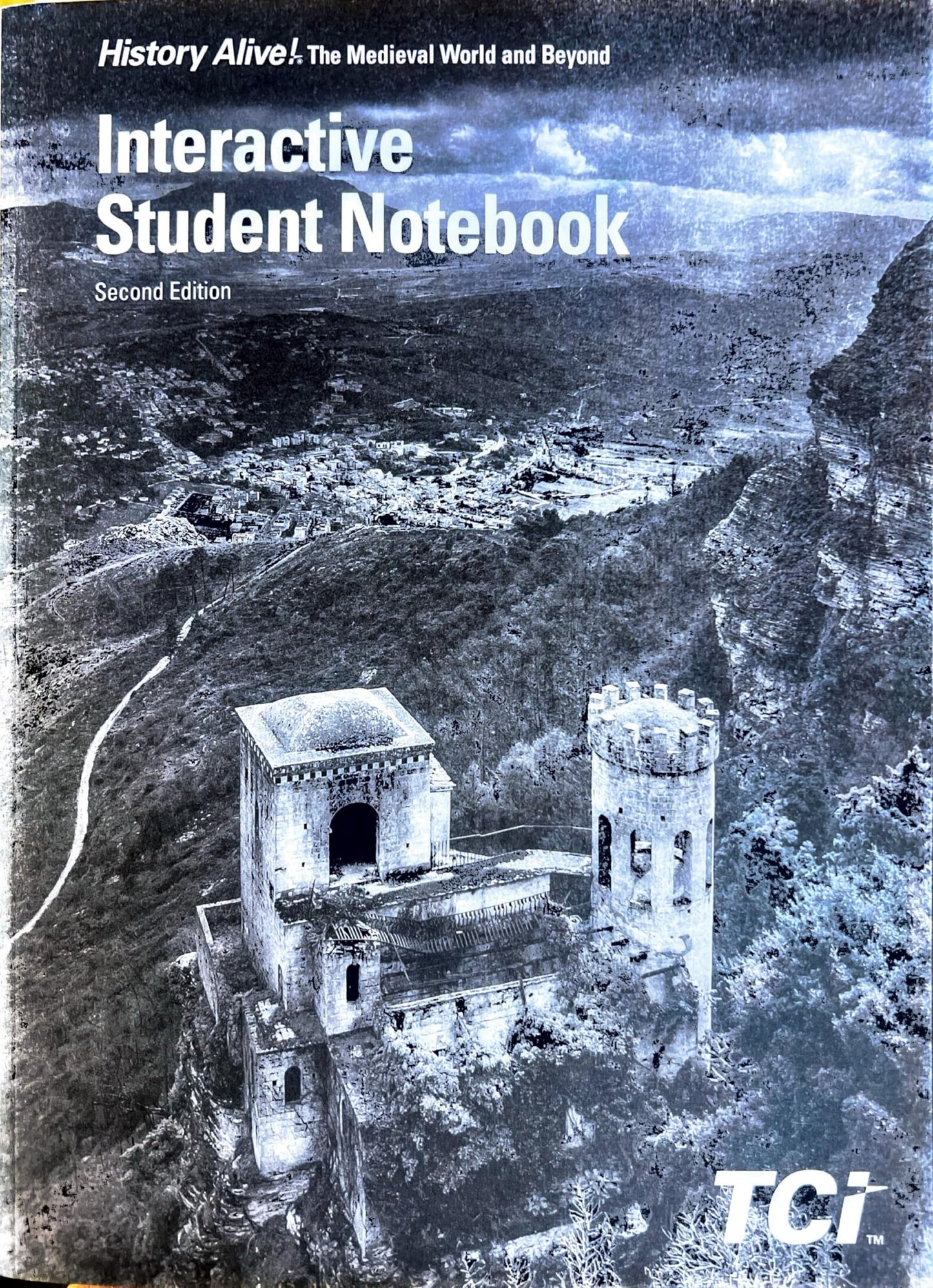 Interactive Student Notebook, Second Edition, Histoty Alive!, The Medieval World and Beyond . [Paperback] Teachers´Curriculum Institute, Inc