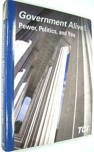 Government Alive! Power, Politics, and You [Hardcover] Diane; Goff, Brent; Biegert, Melissa; Fasulo, David; Scher, Linda Hart