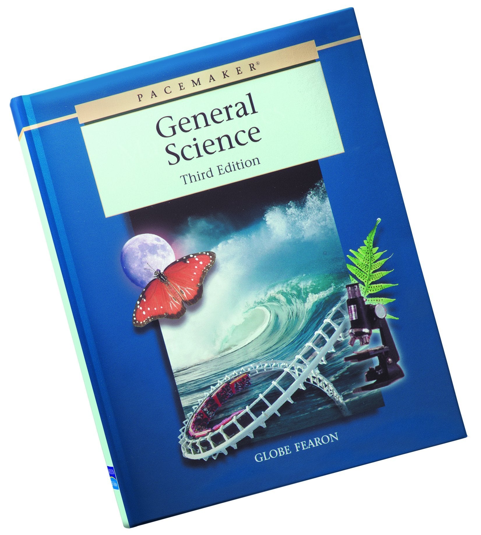 General Science Third Edition [Hardcover] GLOBE and Fearon , Globe