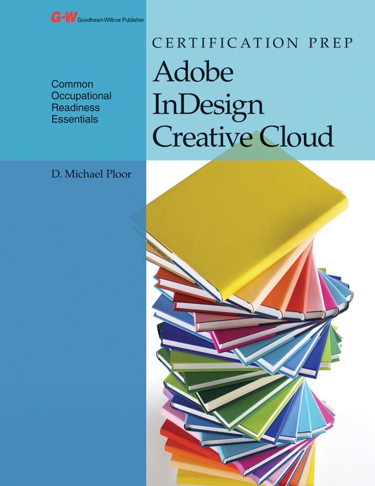 Certification Prep Adobe InDesign Creative Cloud Ploor, D. Michael