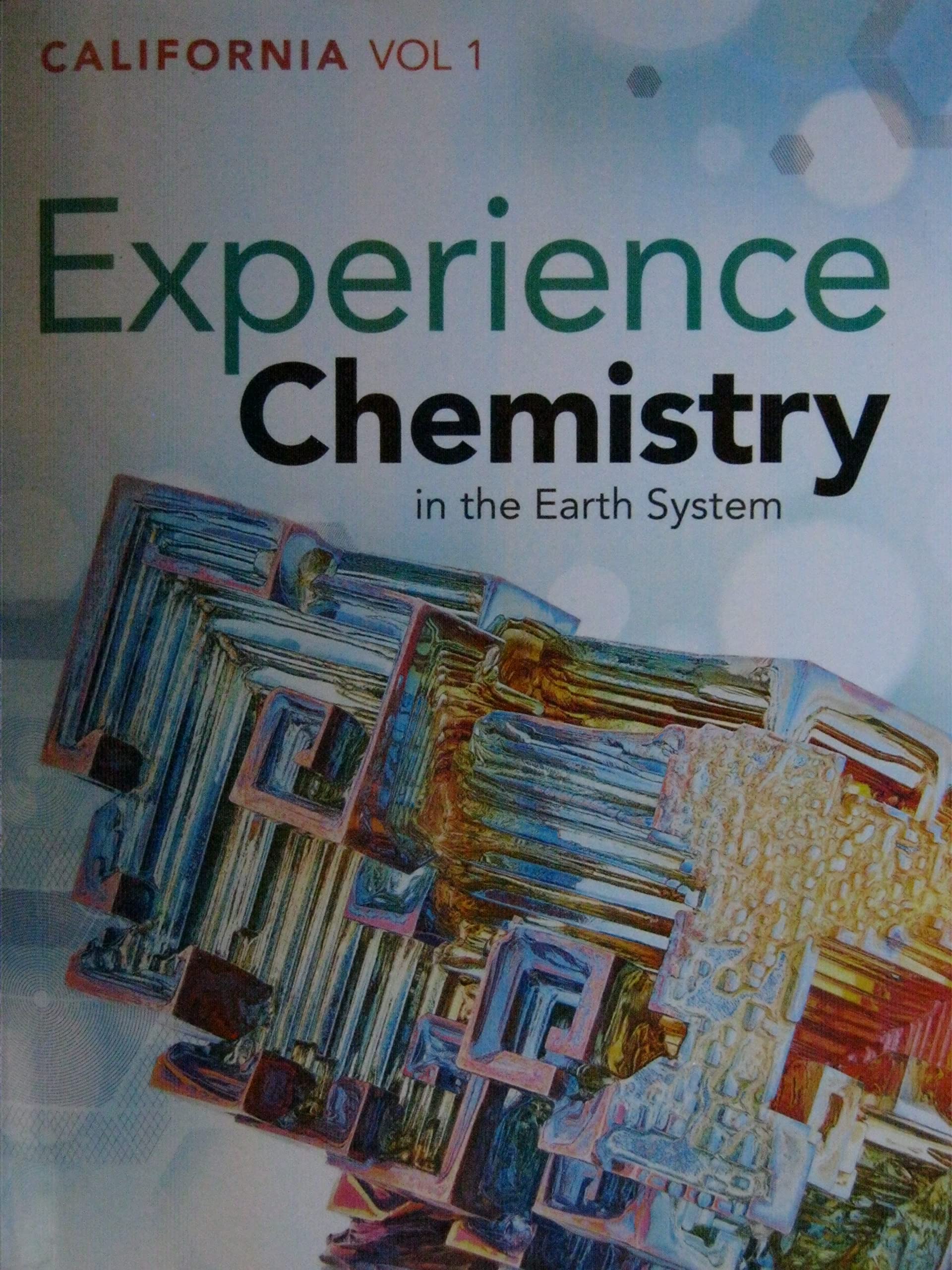 Experience Chemistry in the Earth System California Volume 1 [Paperback] Christopher Moore