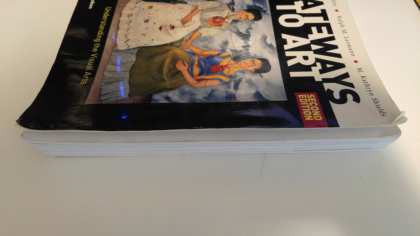 Gateways to Art: Understanding the Visual Arts [Paperback] De Witte, Debra J.; Larmann, Ralph M. and Shields, M. Kathryn