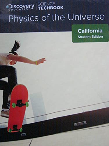 Discovery Education Science Techbook Physics of the Universe California Student Edition [Hardcover] Discovery Education