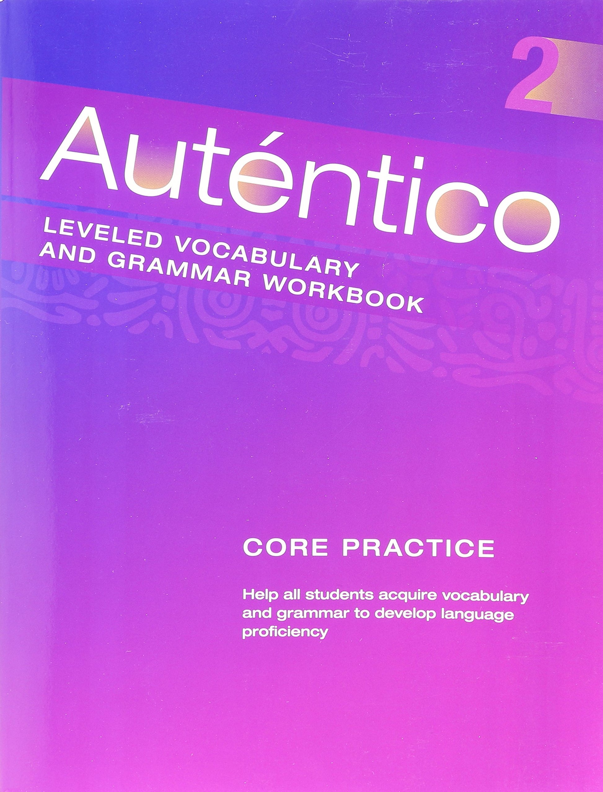 Autentico 2018 Leveled Vocab and Grammar Workbook Level 2 [Paperback] Savvas Learning Co