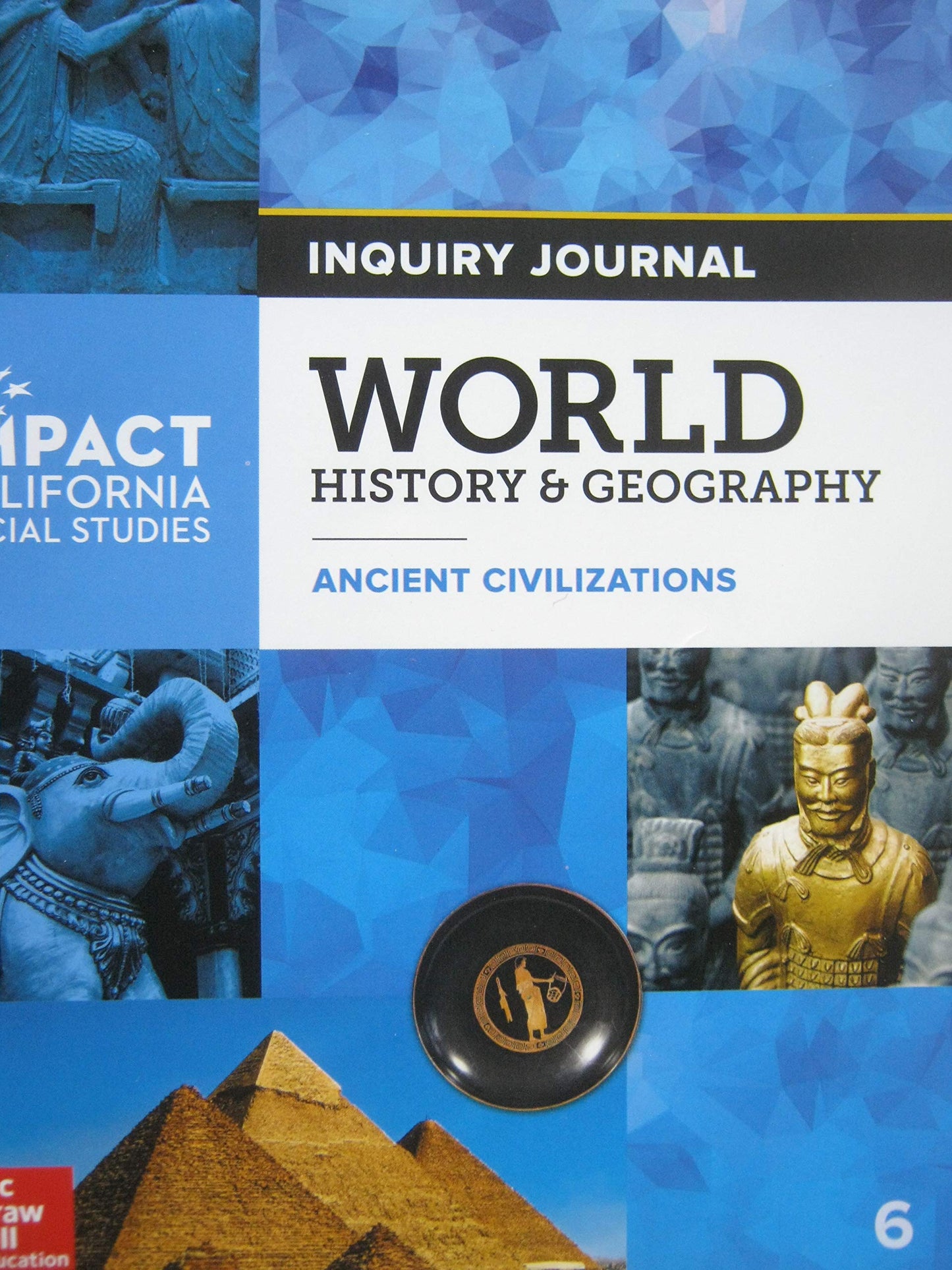 World History & Geography Ancient Civilizations Grade 6 Inquiry Journal California [Paperback] Jackson J. Spielvogel