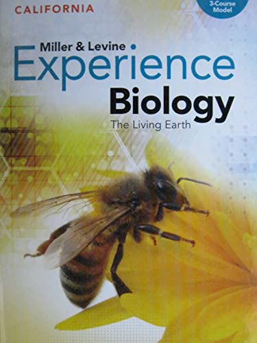 California Miller & Levine Experience Biology: The Living Earth 3-Course Model [Hardcover] Kenneth R. Miller