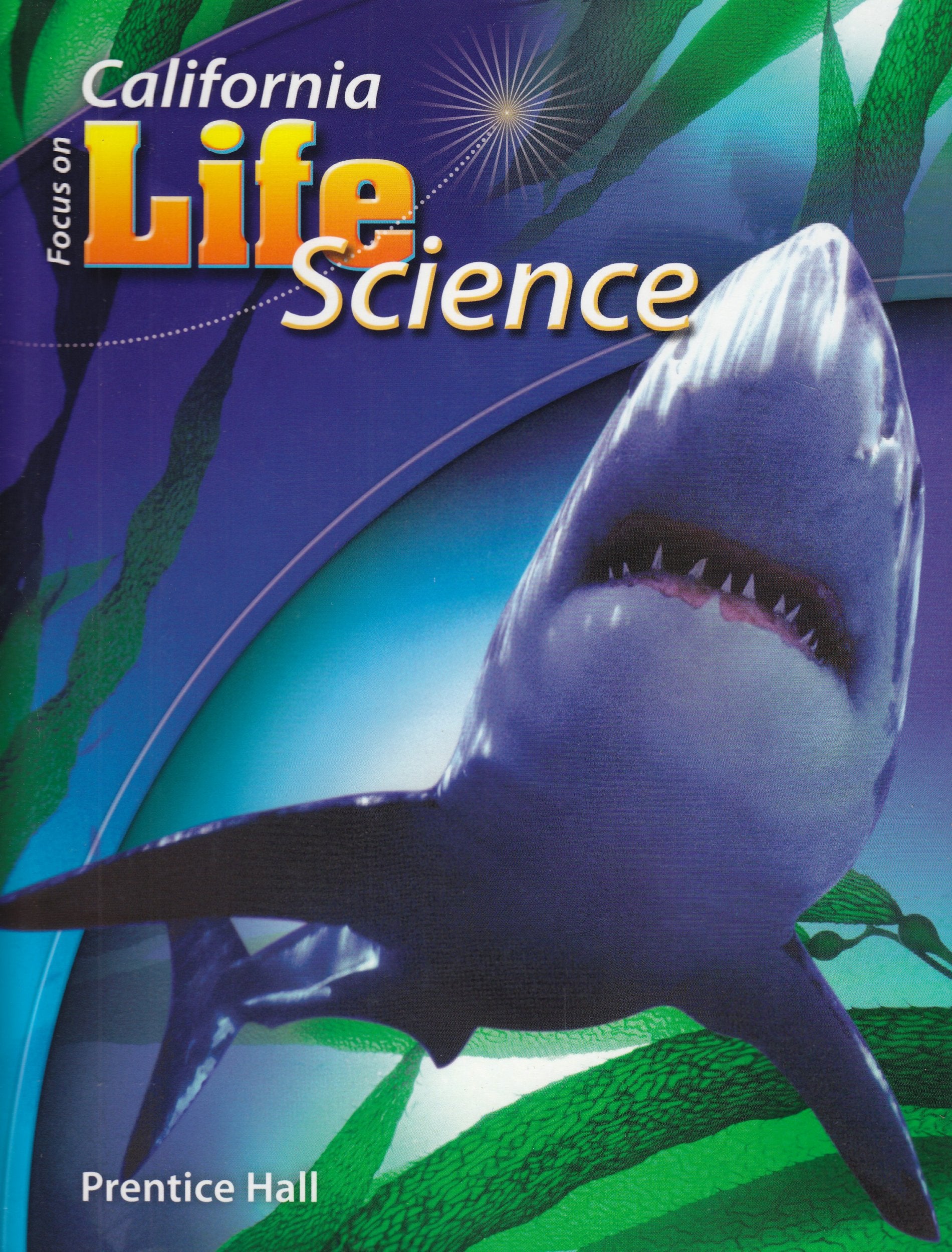 Focus on Life Science California [Hardcover] Padilla, Michael J.; Miaoulis, Ioannis and Cyr, Martha
