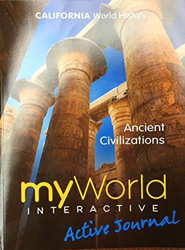 myWorld Interactive Active Journal Ancient Civilizations CA World History [Paperback] Multiple