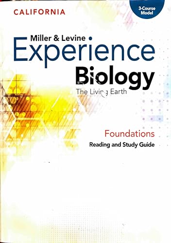 Experience Biology , California Edition , Foundations , Reading and Study Guide , 3-Course Model . [Paperback] Miller and Levine