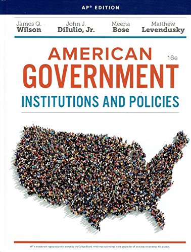 American Government: Institutions and Policies, AP Edition, 16th Edition, 9781337613507, 1337613509, 2017 [School & Library Binding]