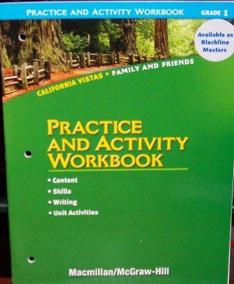 Practice and Activity Workbook, Grade 1 (California Vistas: Family and Friends) [Paperback] MacMillan/McGraw-Hill