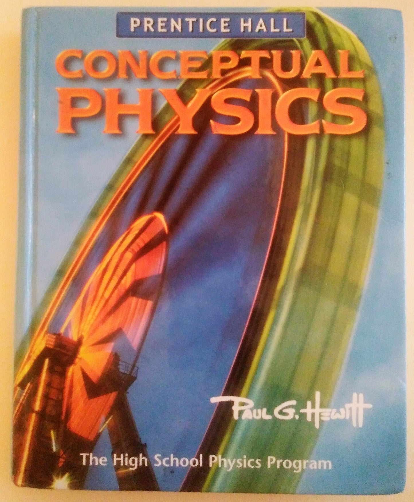 Conceptual Physics: The High School Physics Program [Hardcover] Prentice Hall