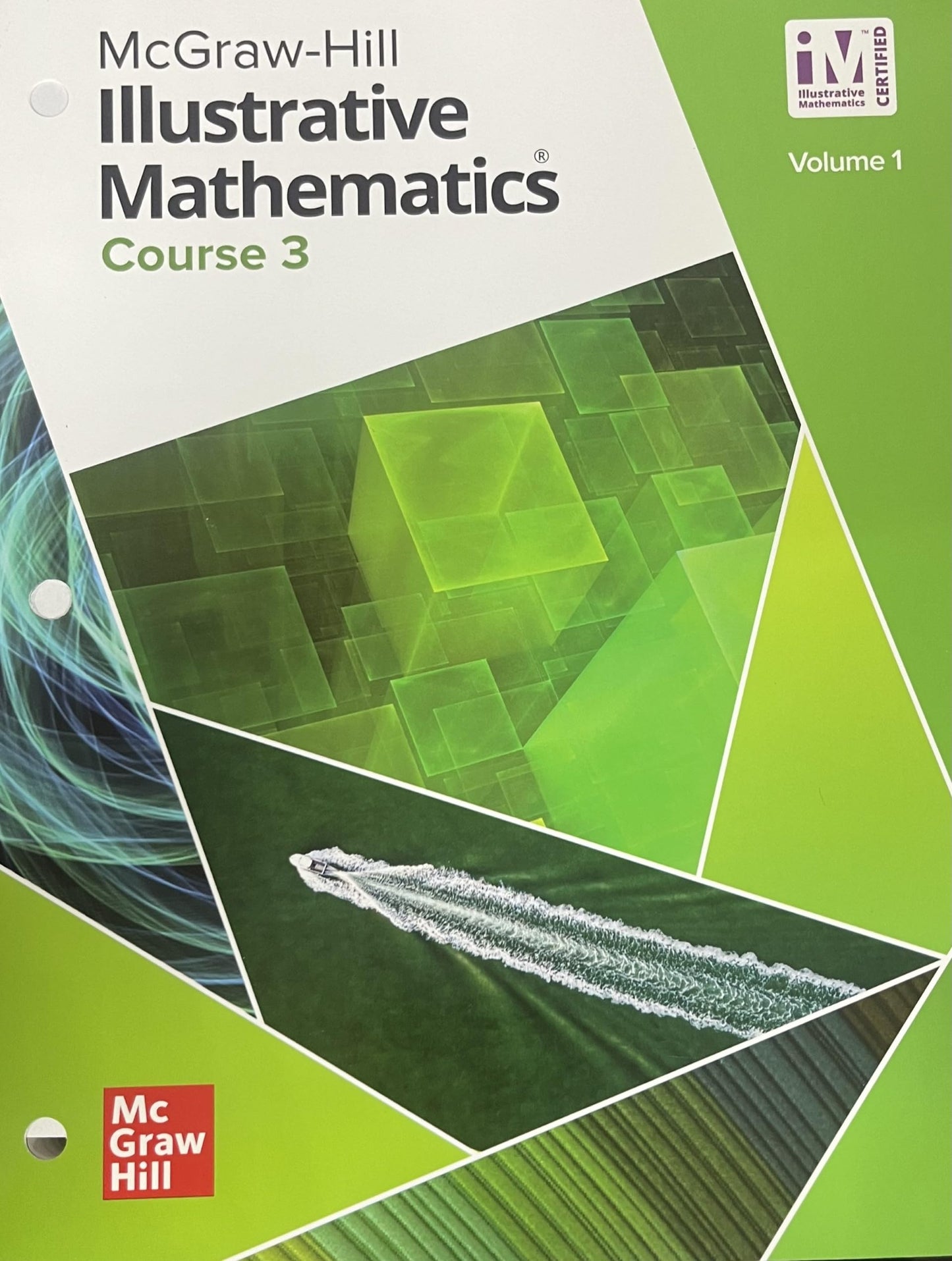 Illustrative Mathematics Course 3 Student Edition Volume 1 (Illustrative Math Middle School) [Paperback] McGraw Hill