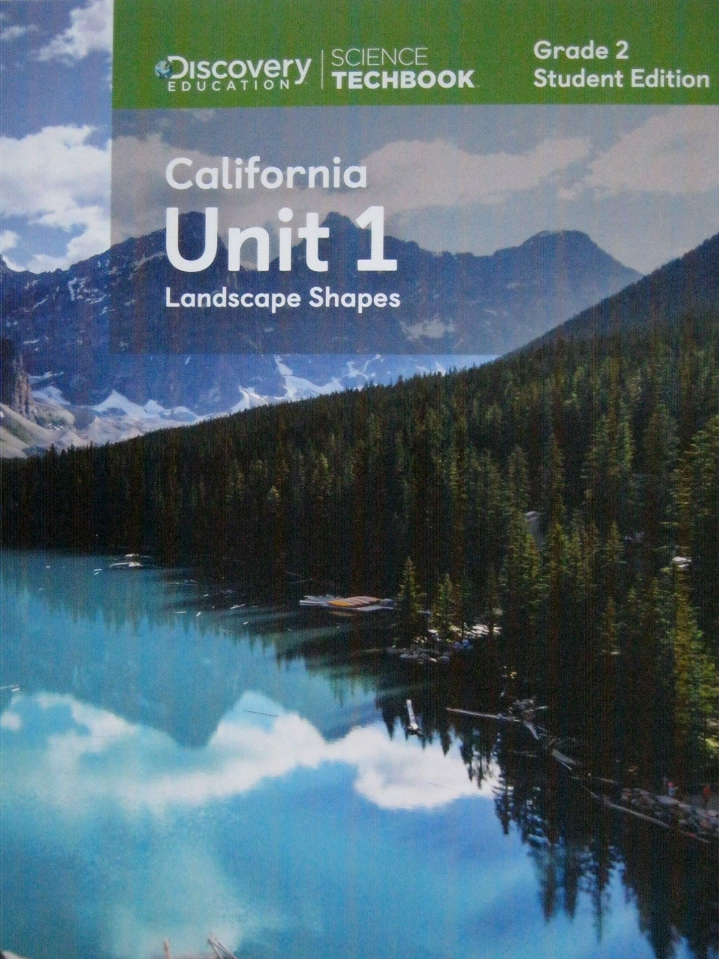 Science Techbook Grade 2 California Unit 1: Landscape Shapes Student Edition [Paperback] Discovery Education