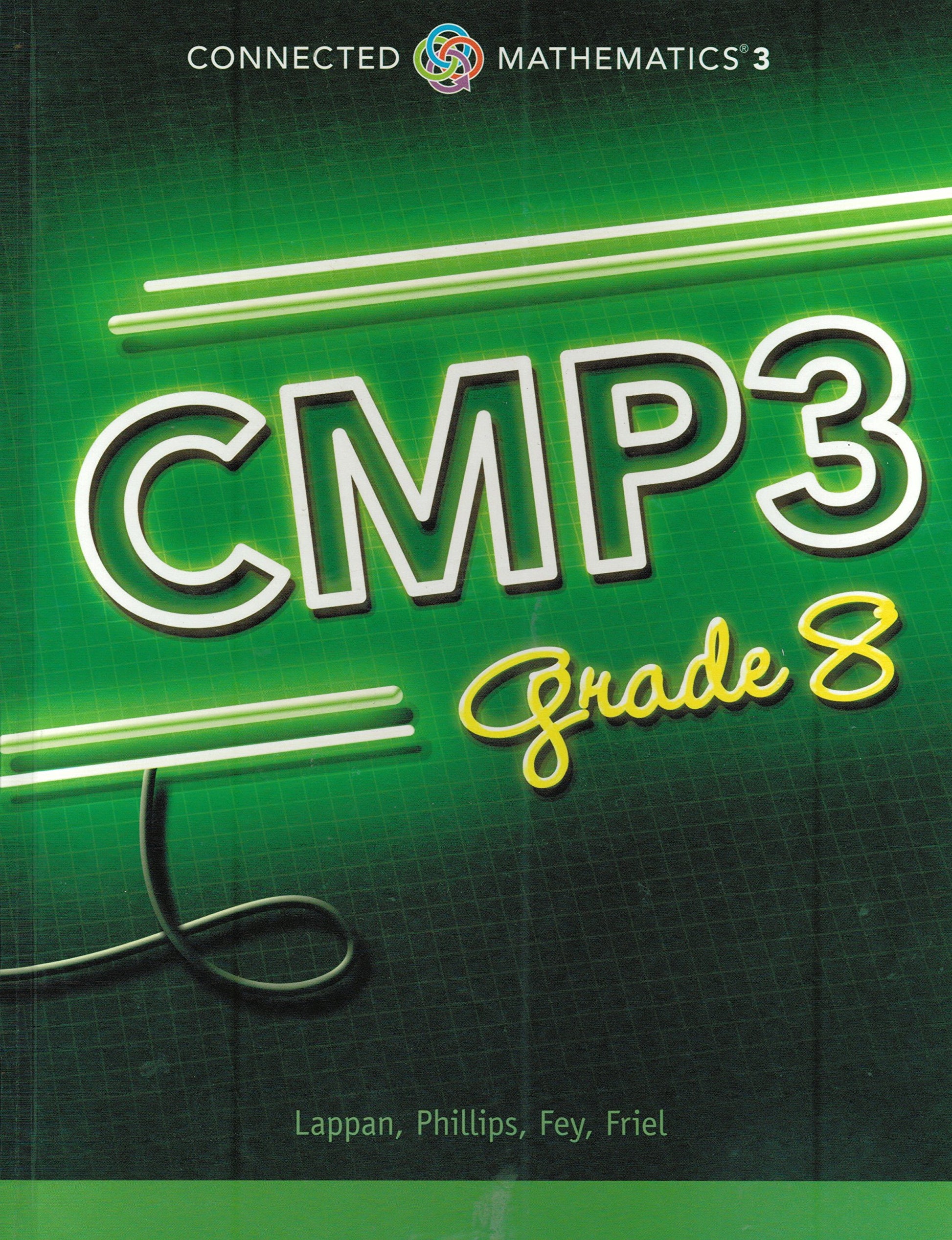 Connected Mathematics 3, Grade 8 Student Edition (CMP3) [Hardcover] Glenda Lappan; Elizabeth Difanis Phillips; James T. Fey and Susan N. Friel
