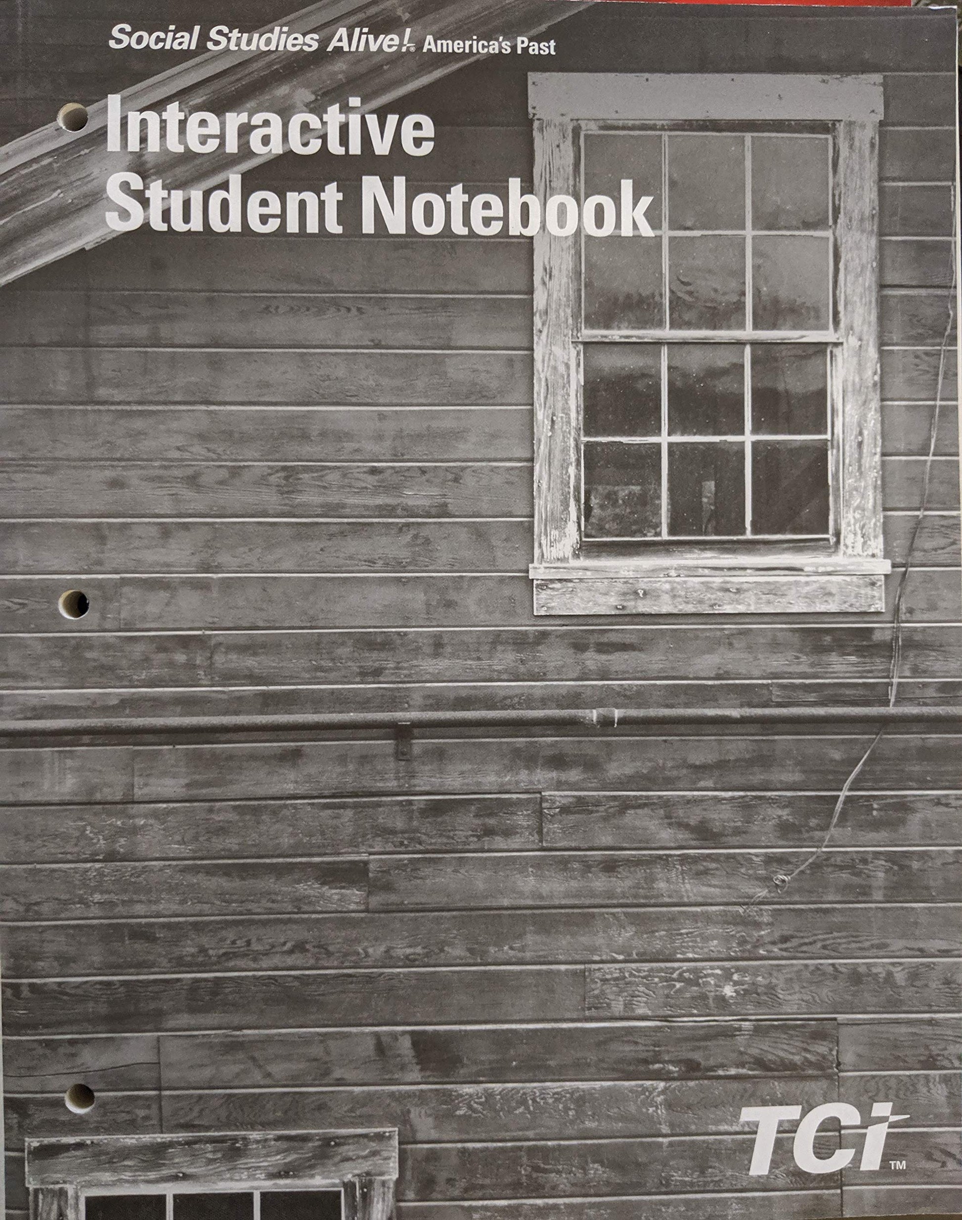 Social Studies Alive! America\'s Past: Interactive Student Notebook, c. 2016, 9781583719954, 1583719954 [Paperback] TCI