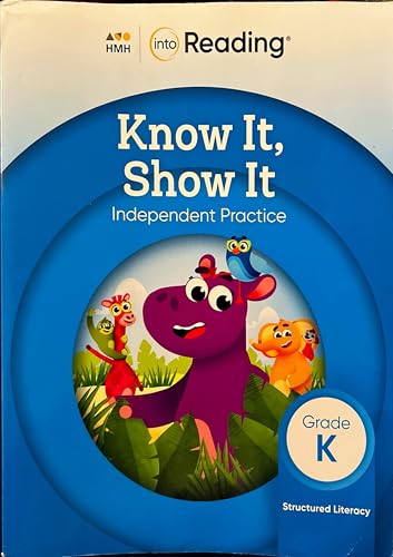 into Reading- Know it, Show it- Independent practice- Grade K Houghton Mifflin Harcourt Publishing Company
