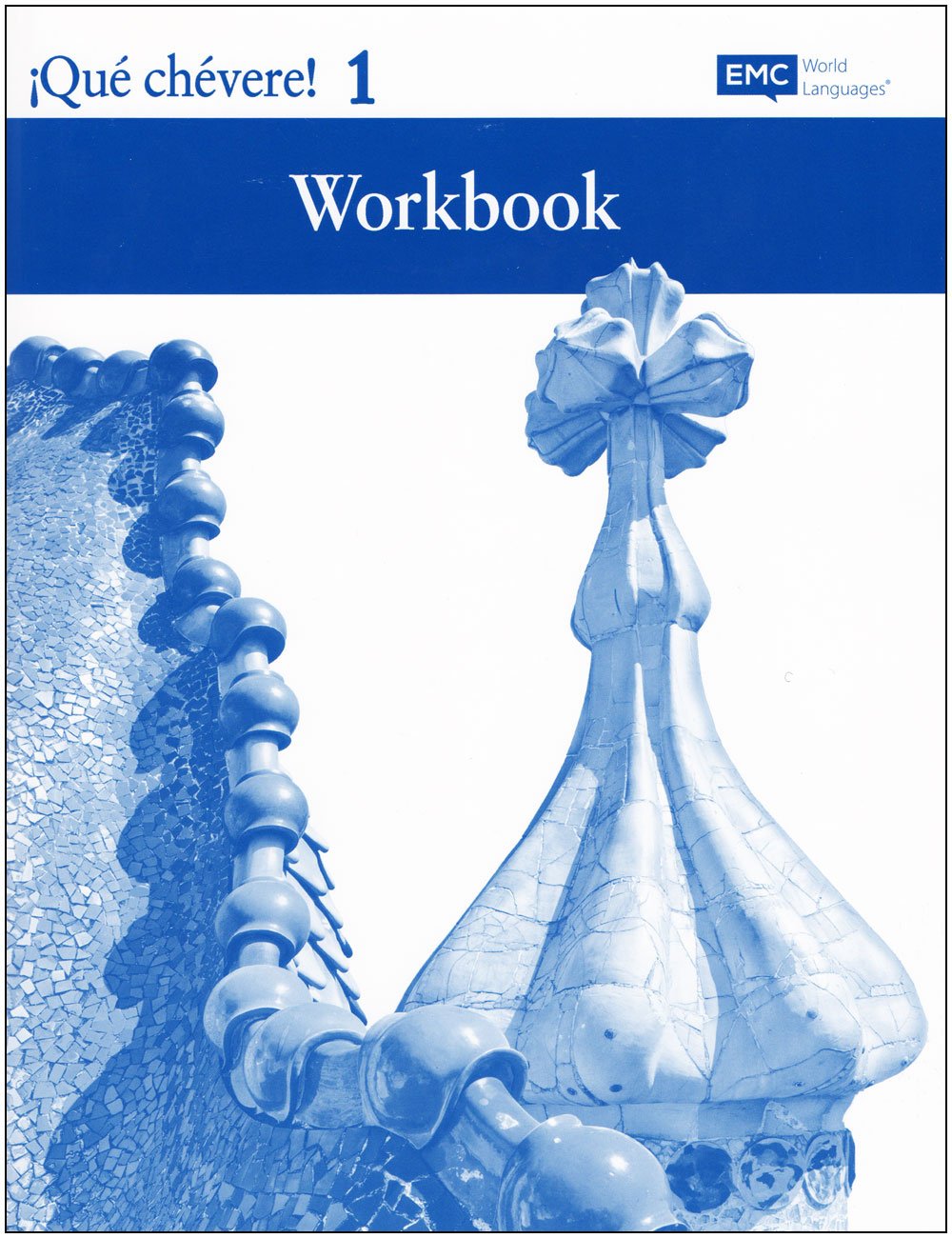 EMC World Languages, Que chevere! 1, Workbook, 9780821969243, 0821969242 [Paperback] Unknown