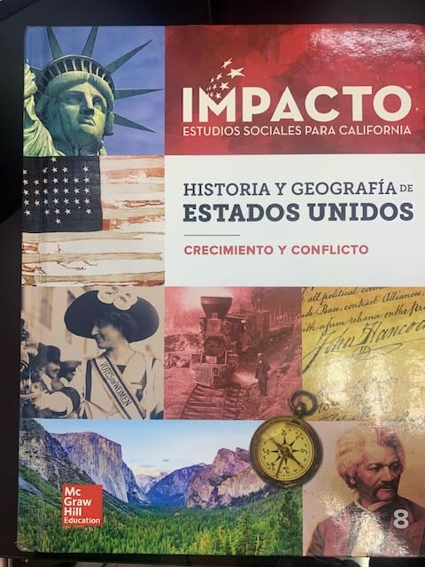 Impacto Historia y Geografia de Estados Unidos, Crecimiento y Conflicto, Spanish Edition, Grade 8 [Hardcover] Joyce Appleby, Alan Brinkley, Albert S. Broussard, James M. McPherson, Donald A. Ritchie
