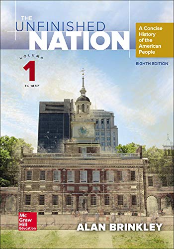 The Unfinished Nation: A Concise History of the American People Volume 1 Brinkley, Alan