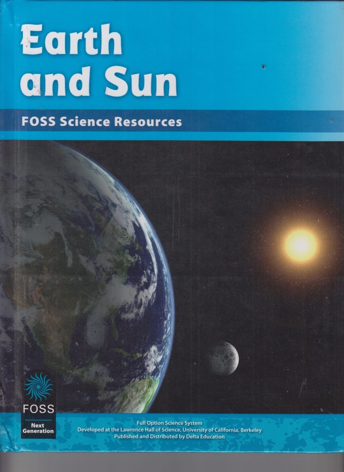 Earth and Sun Foss Science Resources book [Hardcover] Lawrence Hall of Science University of California