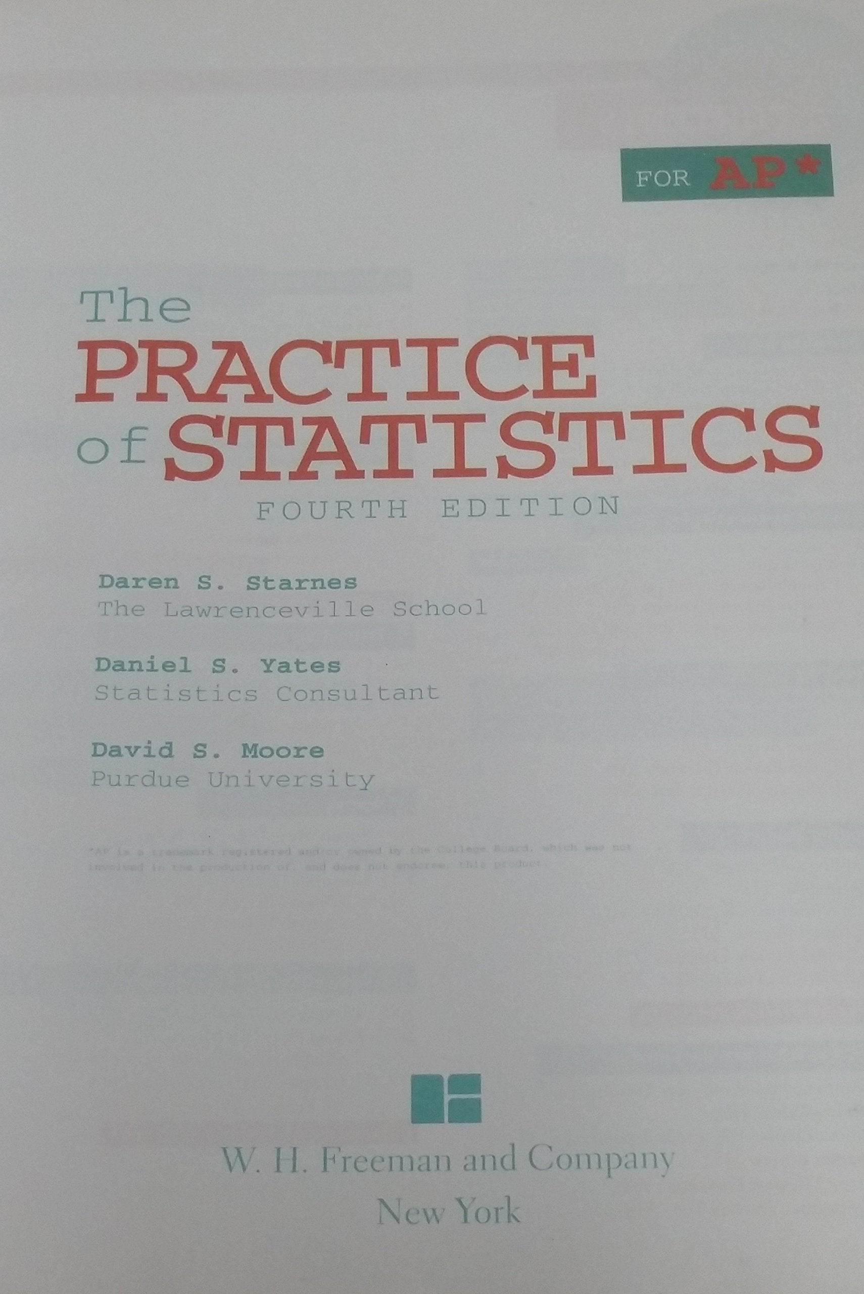 The Practice of Statistics Starnes, Daren S.; Yates, Dan and Moore, David S.