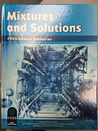 MIXTURES AND SOLUTIONS FOSS SCIENCE RESOURCES [School & Library Binding]