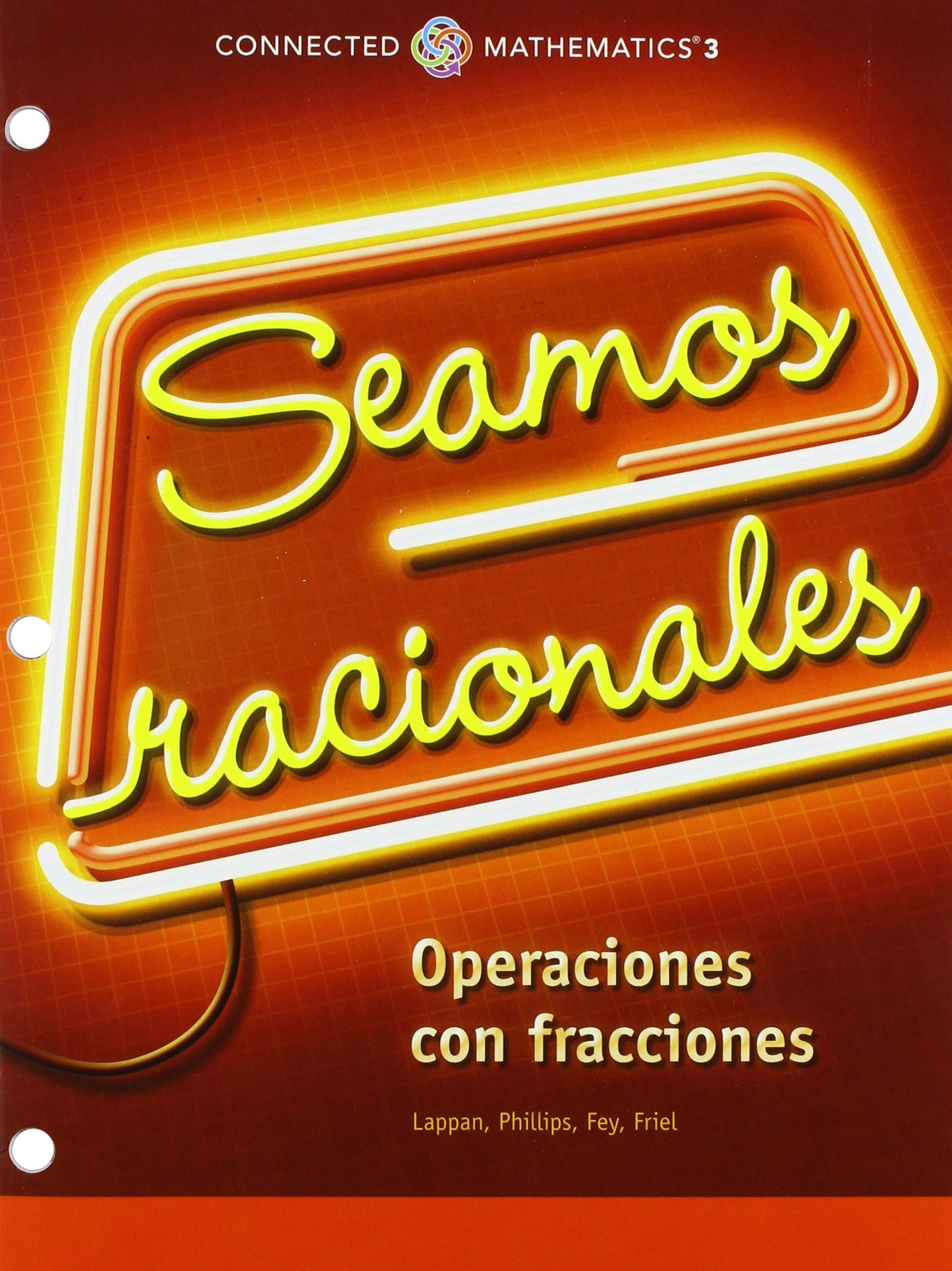 CONNECTED MATHEMATICS 3 SPANISH STUDENT EDITION GRADE 6 LET\'S BE RATIONAL: UNDERSTANDING FRACTION OPERATIONS COPYRIGHT 2014 [Paperback] Prentice Hall