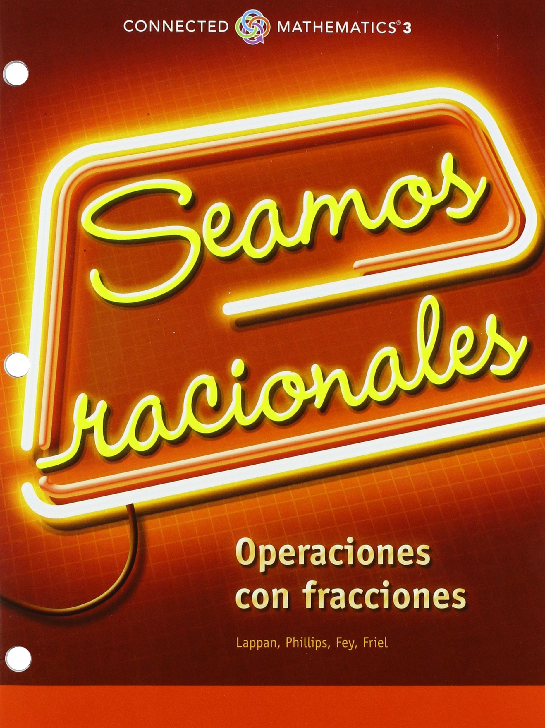 CONNECTED MATHEMATICS 3 SPANISH STUDENT EDITION GRADE 6 LET\'S BE RATIONAL: UNDERSTANDING FRACTION OPERATIONS COPYRIGHT 2014 [Paperback] Prentice Hall