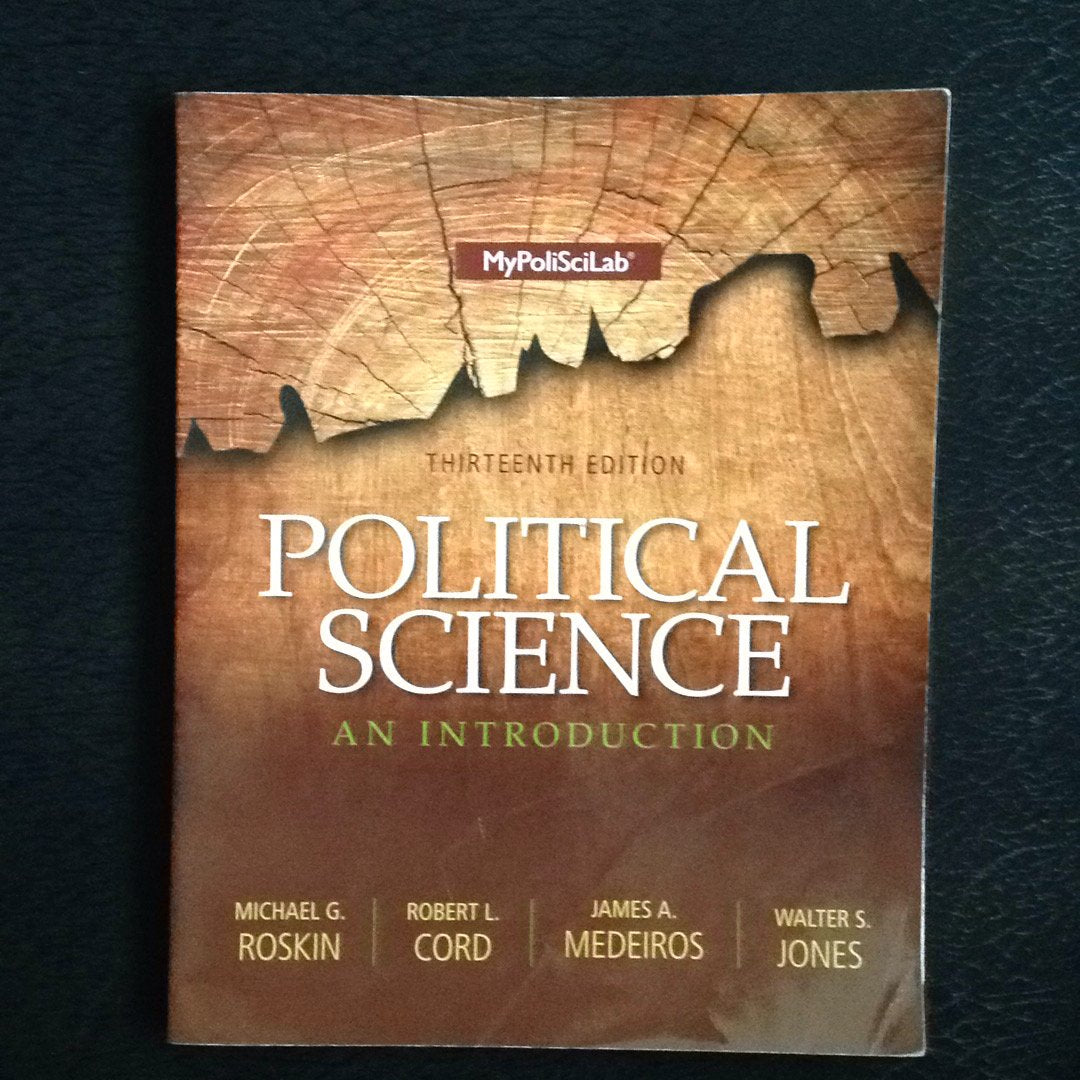 Political Science: An Introduction (13th Edition) Roskin, Michael G.; Cord, Robert L.; Medeiros, James A. and Jones, Walter S.
